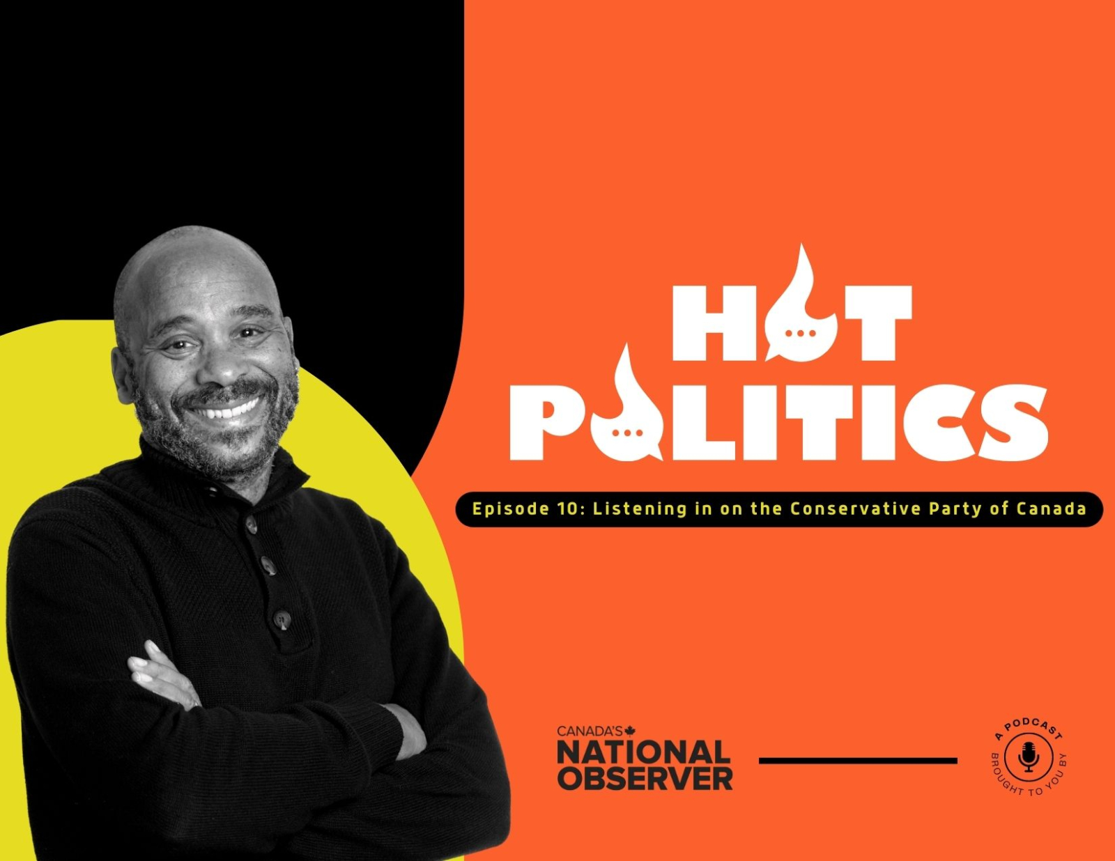 Hot Politics - Episode 10 - Conservative Party