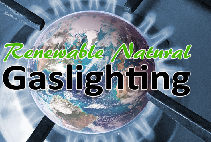 Renewable Natural Gaslighting